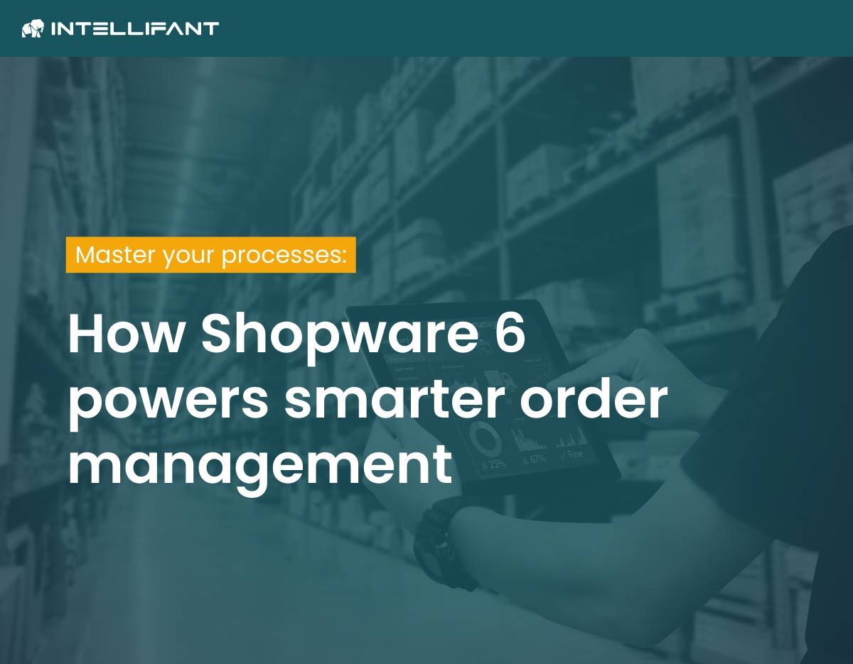 Automation meets Shopware 6: Intelligent solutions in order management