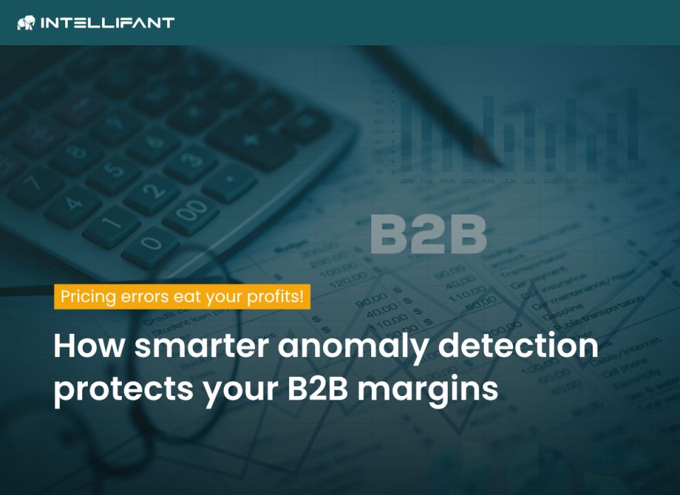 When major customers suddenly pay end customer prices: B2B pricing errors cost either margin or trust