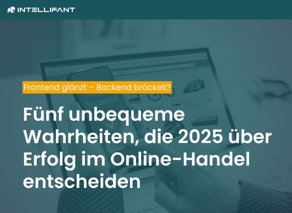 Fünf Wahrheiten, die Online-Händler 2025 ernst nehmen sollten