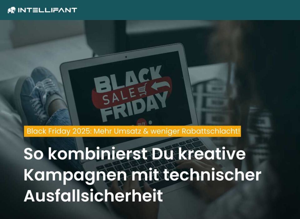Black Friday stressfrei meistern: Smarte Strategien & mehr Sicherheit für Shopware-6-Händler