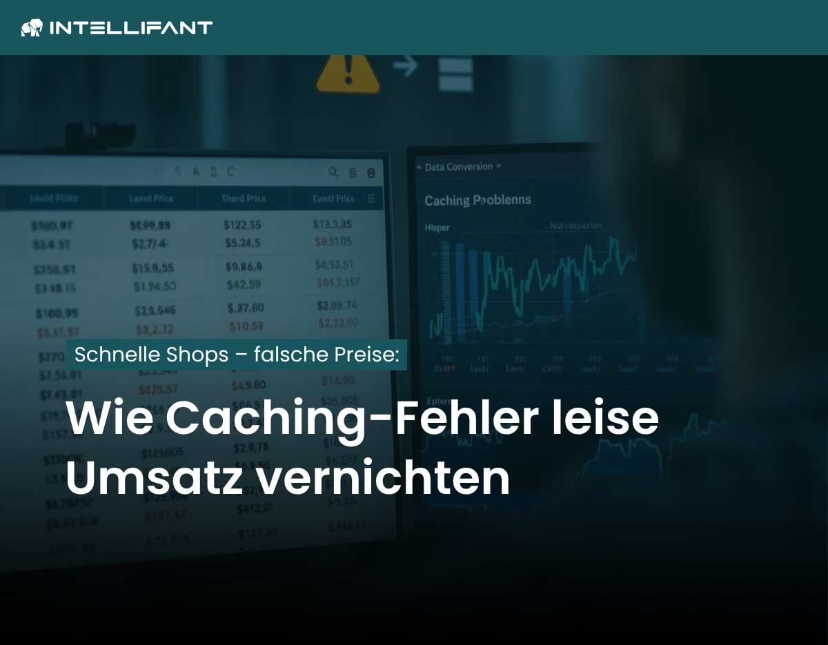 Caching-Fehler im E-Commerce: Die unsichtbare Umsatzbremse