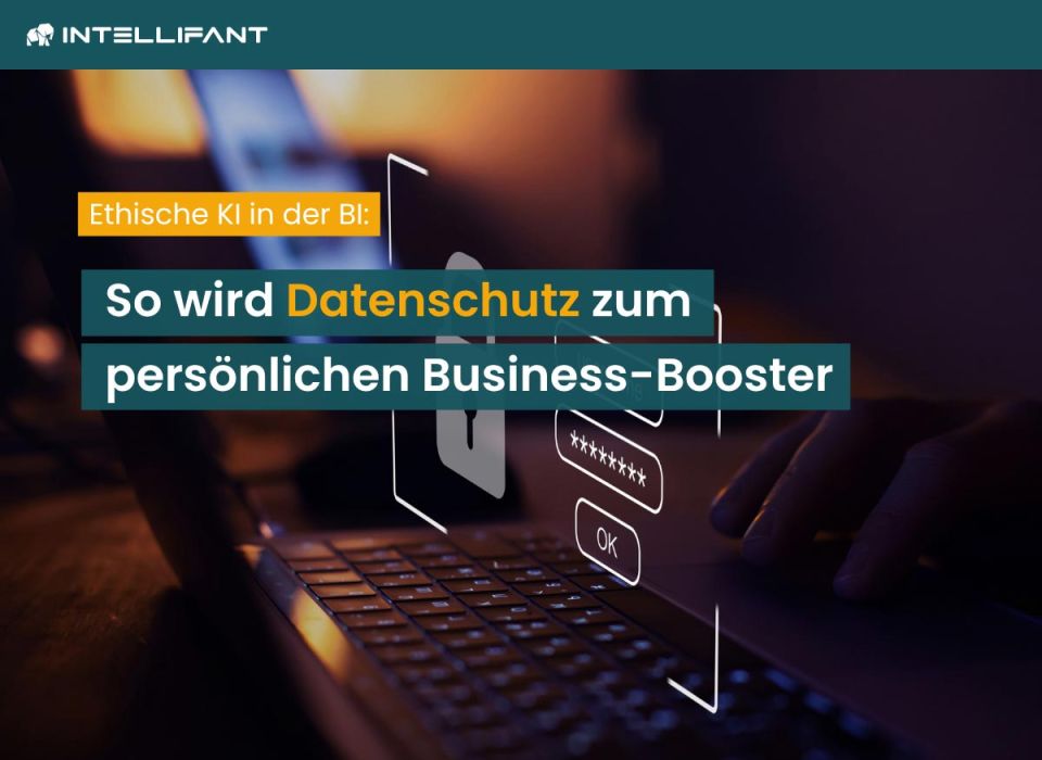 Datenschutz in der Business Intelligence: Warum DSGVO-konforme KI zum Wettbewerbsvorteil wird