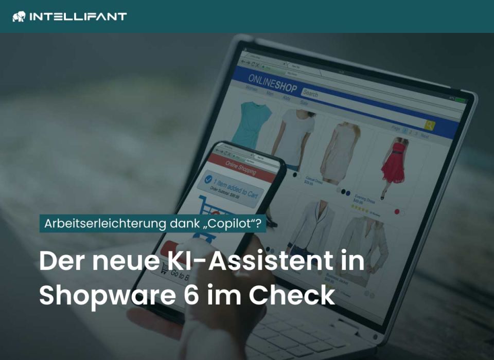 Shopware AI – das musst Du wissen!