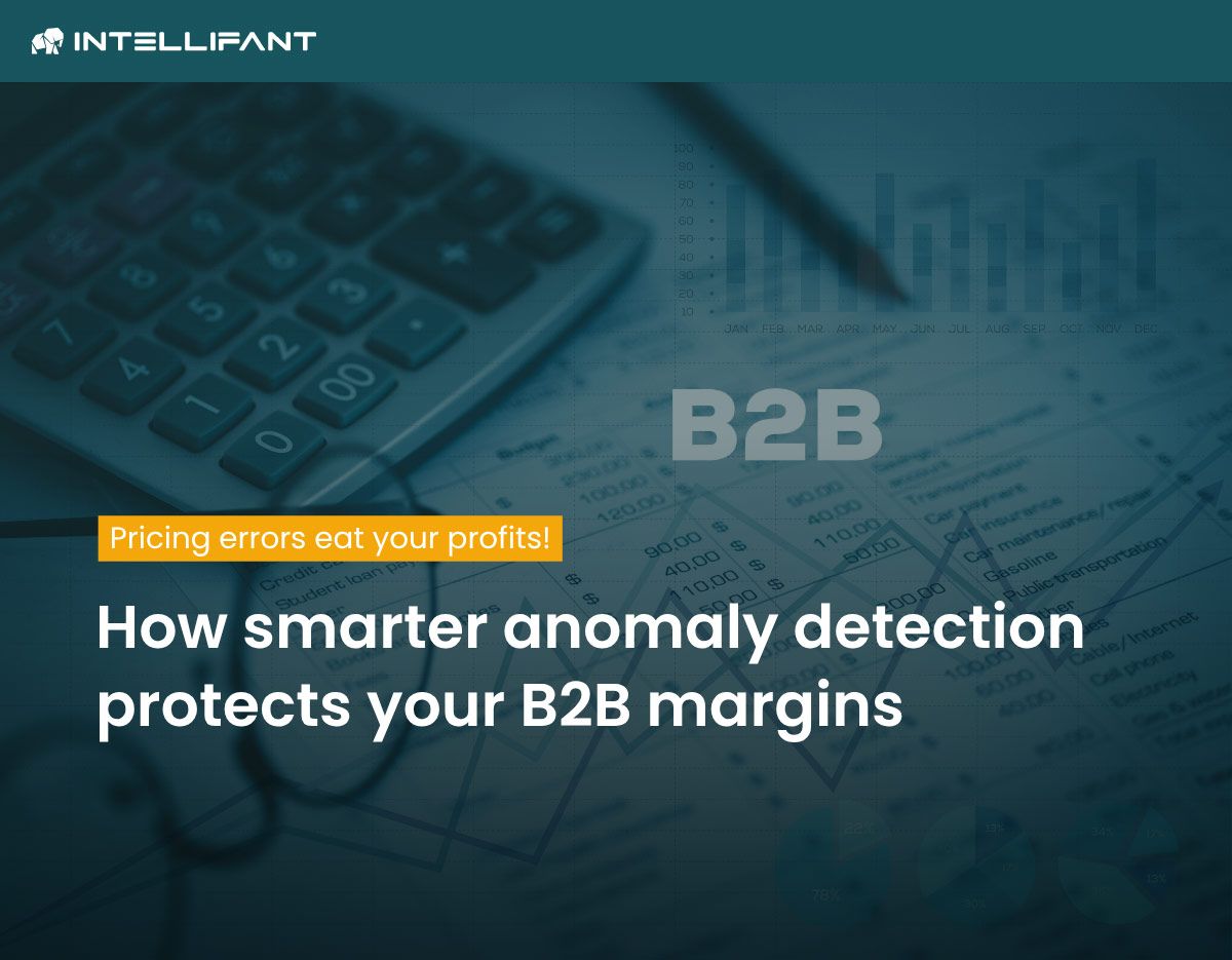 When major customers suddenly pay end customer prices: B2B pricing errors cost either margin or trust